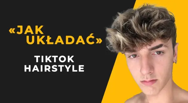 Jak zrobić fajną fryzurę dla chłopaka - proste sposoby na stylowy wygląd